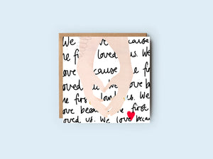 We Love Because He First Loved Us | Bible Verse | Wedding Card | Valentine's Card | Anniversary Card