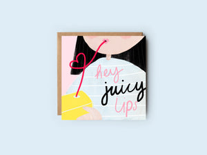 Juicy Lips | Valentine's Card | Anniversary Card