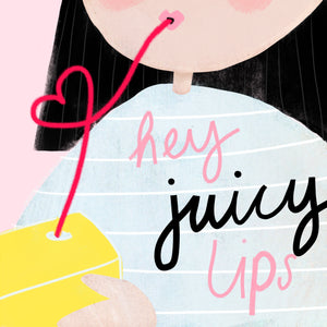 Juicy Lips | Valentine's Card | Anniversary Card