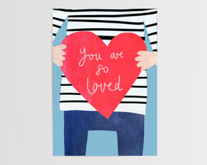 Blue | You are so loved | Affirmation print | Heart Print | Loved | Nursery | Wall Art | Children's Art | Kids room